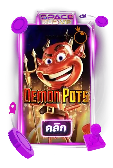 Demon-Pots