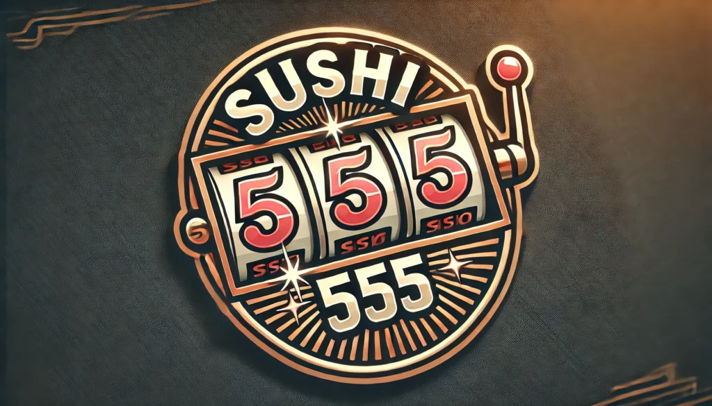 SUSHI555